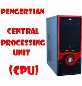 Gambar Cpu Dan Keterangannya