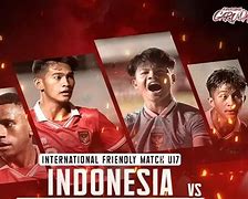 Live Bola Indonesia Malam Ini U17 Hari Ini Live